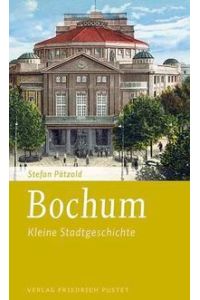 Bochum  - Kleine Stadtgeschichte
