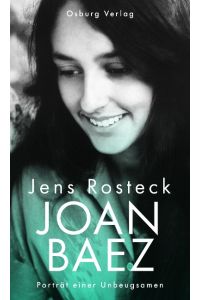 Joan Baez  - Porträt einer Unbeugsamen