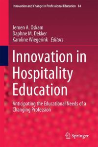 Innovation in Hospitality Education  - Anticipating the Educational Needs of a Changing Profession