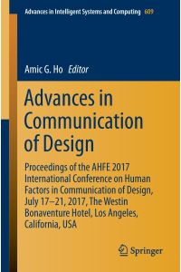 Advances in Communication of Design  - Proceedings of the AHFE 2017 International Conference on Human Factors in Communication of Design, July 17¿21, 2017, The Westin Bonaventure Hotel, Los Angeles, California, USA