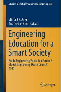 Engineering Education for a Smart Society  - World Engineering Education Forum & Global Engineering Deans Council 2016