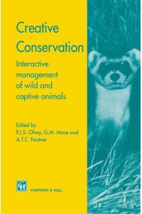 Creative Conservation  - Interactive management of wild and captive animals