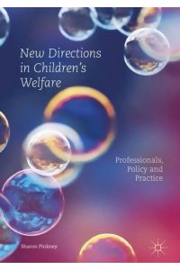 New Directions in Children¿s Welfare  - Professionals, Policy and Practice