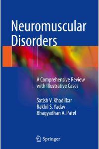 Neuromuscular Disorders  - A Comprehensive Review with Illustrative Cases