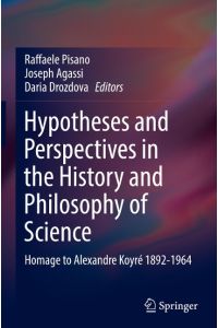 Hypotheses and Perspectives in the History and Philosophy of Science  - Homage to Alexandre Koyré 1892-1964