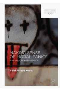 Making Sense of Moral Panics  - A Framework for Research