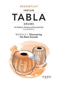 Read and Play Indian Tabla Drums MODULE 1  - Discovering the Basic Sounds