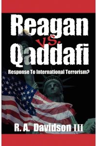 Reagan vs. Qaddafi  - Response to International Terrorism?