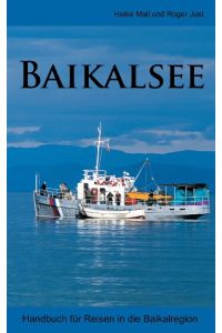 Baikalsee  - Handbuch für Reisen in die Baikalregion