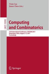 Computing and Combinatorics  - 23rd International Conference, COCOON 2017, Hong Kong, China, August 3-5, 2017, Proceedings