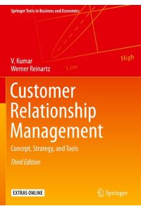 Customer Relationship Management  - Concept, Strategy, and Tools