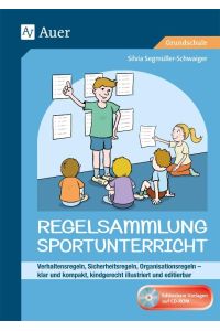 Regelsammlung Sportunterricht - klar und kompakt  - Verhaltensregeln, Sicherheitsregeln, Organisationsregeln - kindgerecht illustriert und editierbar (1. bis 4. Klasse)