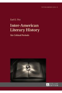 Inter-American Literary History  - Six Critical Periods