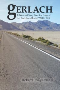 Gerlach  - Boyhood Story from the Edge of the Black Rock Desert 1950 to 1952