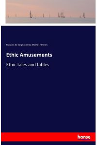 Ethic Amusements  - Ethic tales and fables