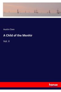 A Child of the Menhir  - Vol. II