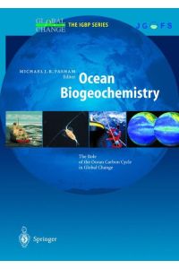 Ocean Biogeochemistry  - The Role of the Ocean Carbon Cycle in Global Change