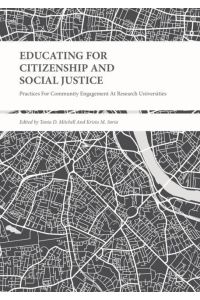Educating for Citizenship and Social Justice  - Practices for Community Engagement at Research Universities