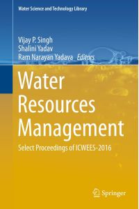 Water Resources Management  - Select Proceedings of ICWEES-2016