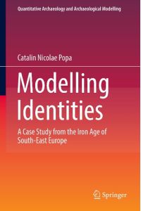 Modelling Identities  - A Case Study from the Iron Age of South-East Europe