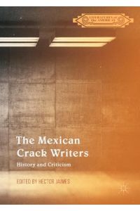 The Mexican Crack Writers  - History and Criticism