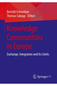 Knowledge Communities in Europe  - Exchange, Integration and Its Limits