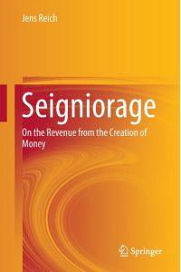 Seigniorage  - On the Revenue from the Creation of Money