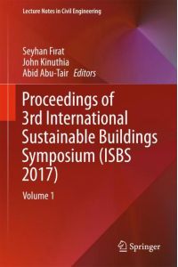 Proceedings of 3rd International Sustainable Buildings Symposium (ISBS 2017)  - Volume 1