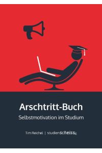Arschtritt-Buch  - Selbstmotivation im Studium