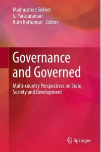 Governance and Governed  - Multi-Country Perspectives on State, Society and Development