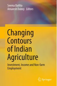 Changing Contours of Indian Agriculture  - Investment, Income and Non-farm Employment