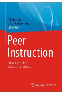 Peer Instruction  - Interaktive Lehre praktisch umgesetzt