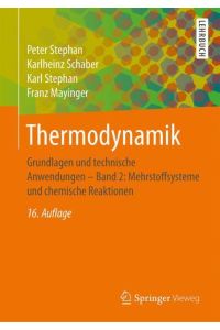 Thermodynamik  - Grundlagen und technische Anwendungen - Band 2: Mehrstoffsysteme und chemische Reaktionen