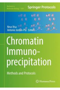 Chromatin Immunoprecipitation  - Methods and Protocols