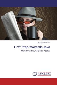 First Step towards Java - Multi-threading, Graphics, Applets