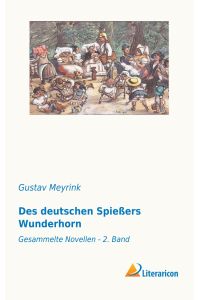 Des deutschen Spießers Wunderhorn  - Gesammelte Novellen - 2. Band
