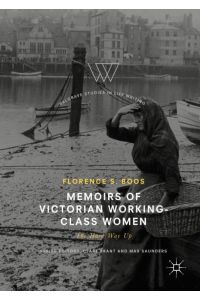 Memoirs of Victorian Working-Class Women  - The Hard Way Up
