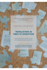 Translations In Times of Disruption  - An Interdisciplinary Study in Transnational Contexts