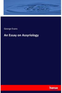 An Essay on Assyriology