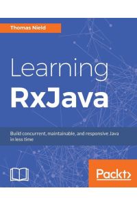 Learning RxJava - Reactive, Concurrent, and responsive applications