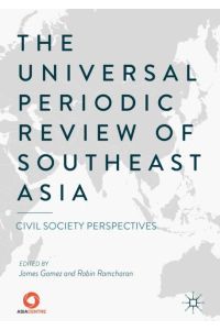 The Universal Periodic Review of Southeast Asia  - Civil Society Perspectives