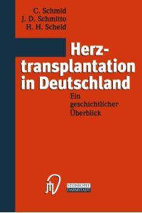 Herztransplantation in Deutschland  - Ein geschichtlicher Überblick