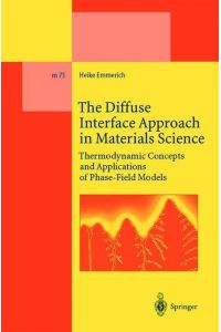 The Diffuse Interface Approach in Materials Science  - Thermodynamic Concepts and Applications of Phase-Field Models