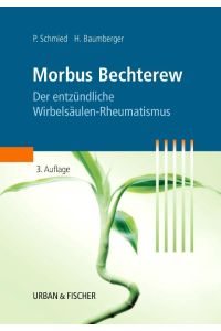 Morbus Bechterew  - Der entzündliche Wirbelsäulen-Rheumatismus