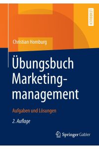 Übungsbuch Marketingmanagement  - Aufgaben und Lösungen