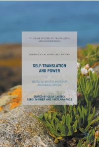 Self-Translation and Power  - Negotiating Identities in European Multilingual Contexts