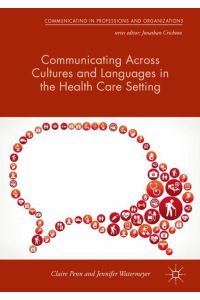 Communicating Across Cultures and Languages in the Health Care Setting  - Voices of Care