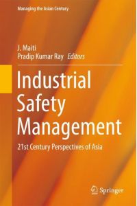 Industrial Safety Management  - 21st Century Perspectives of Asia
