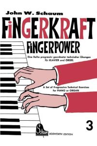 Fingerkraft 3  - Progressiv geordnete technische Übungen für Klavier oder Orgel