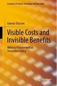 Visible Costs and Invisible Benefits  - Military Procurement as Innovation Policy